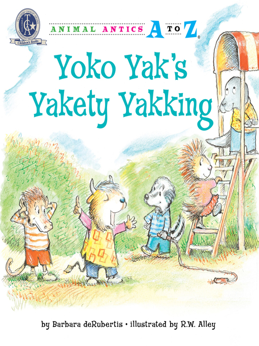 Title details for Yoko Yak's Yakety Yakking by Barbara deRubertis - Available